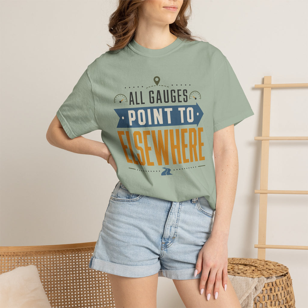 All Gauges Point To Elsewhere - T-Shirt