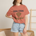 Signal Strong Stress Weak - T-Shirt