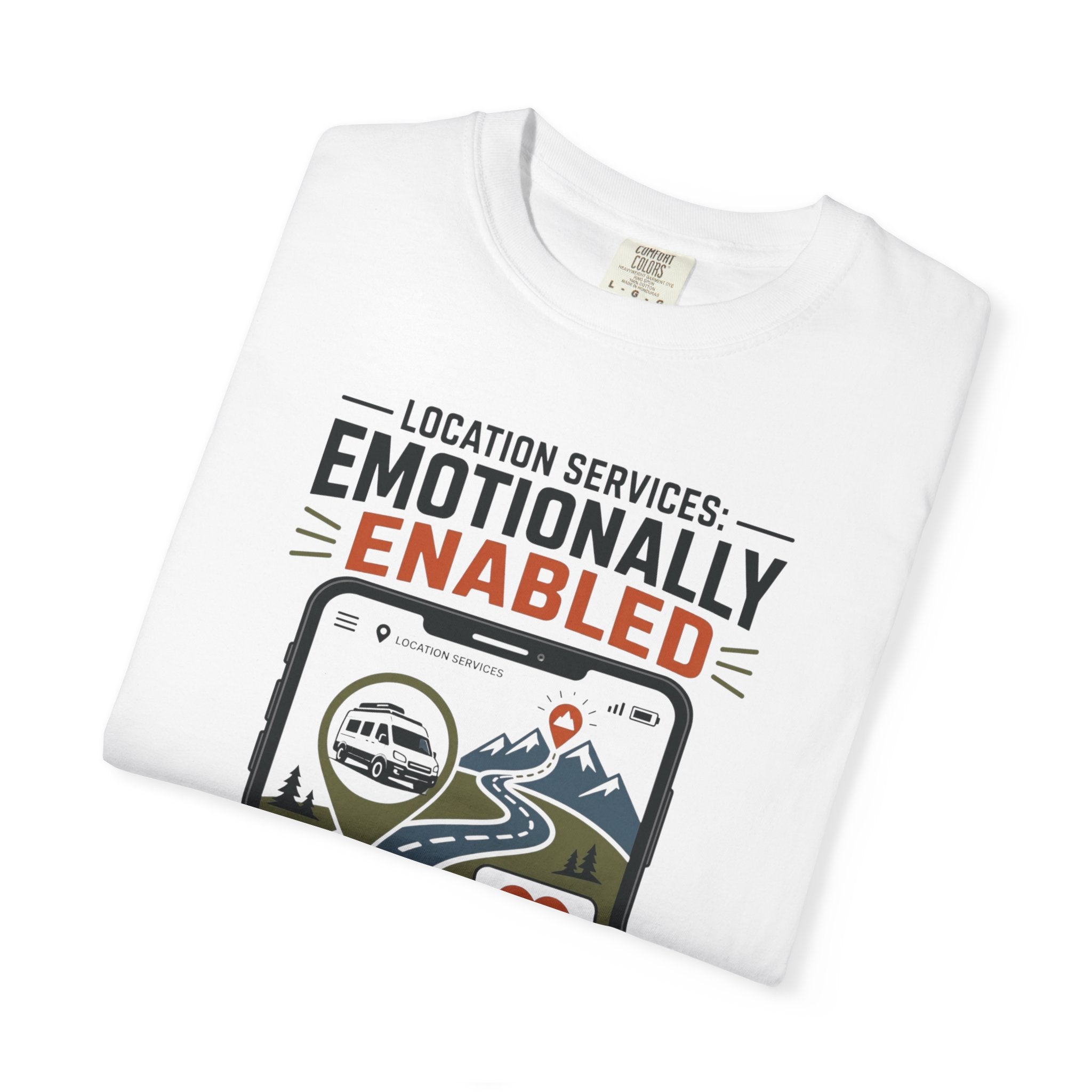 Location Services Emotionally Enabled - T-Shirt