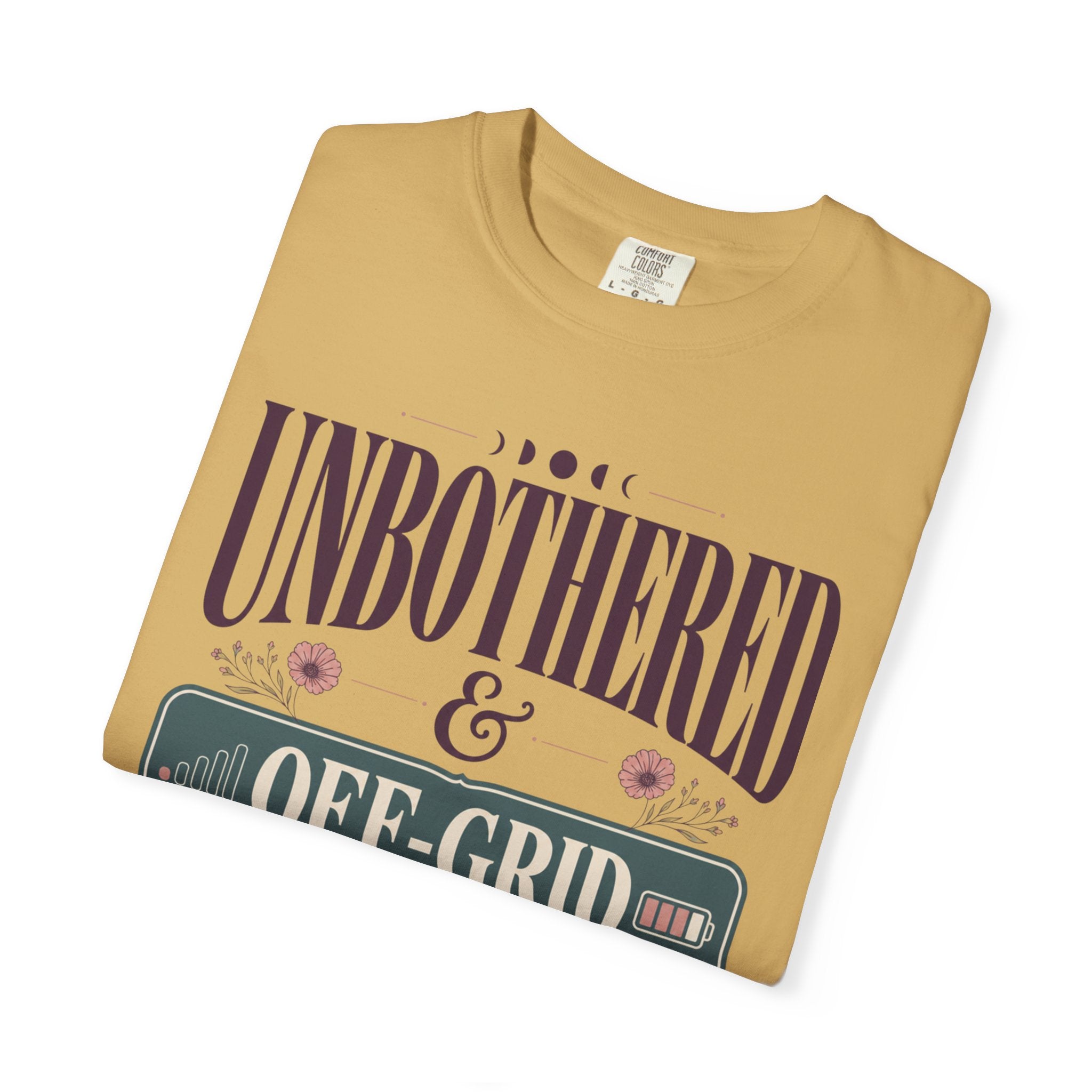 Unbothered And Off Grid - T-Shirt