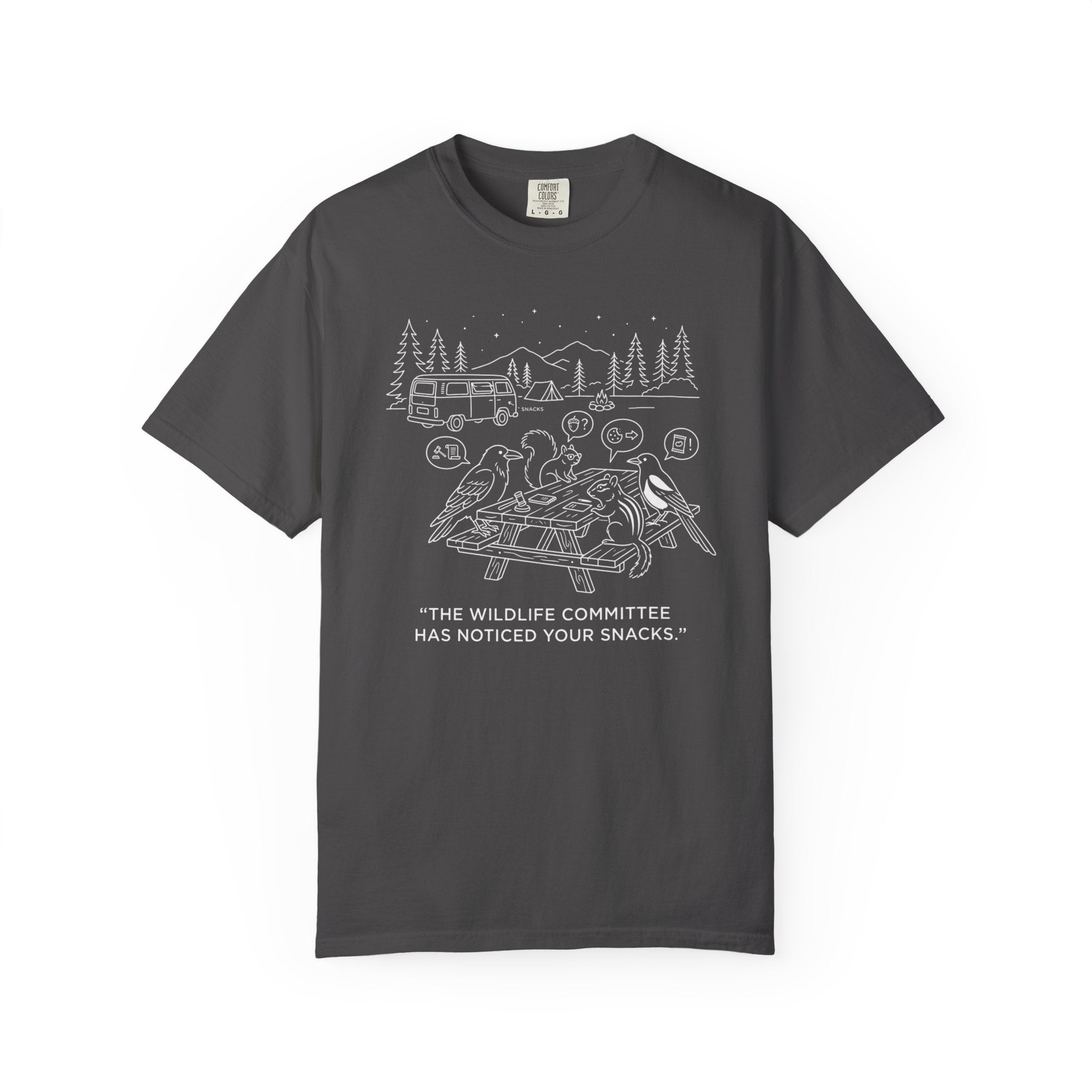 The Wildlife Committee Has Noticed Your Snacks - T-Shirt