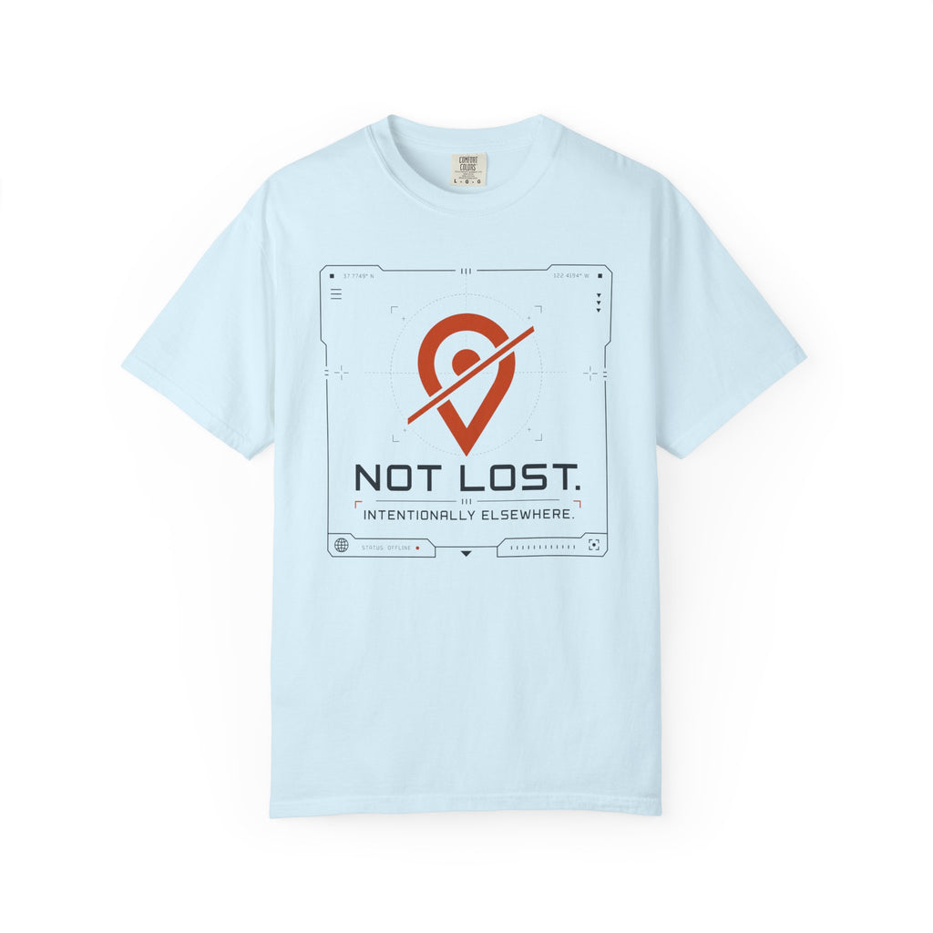 Not Lost Intentionally Elsewhere - T-Shirt
