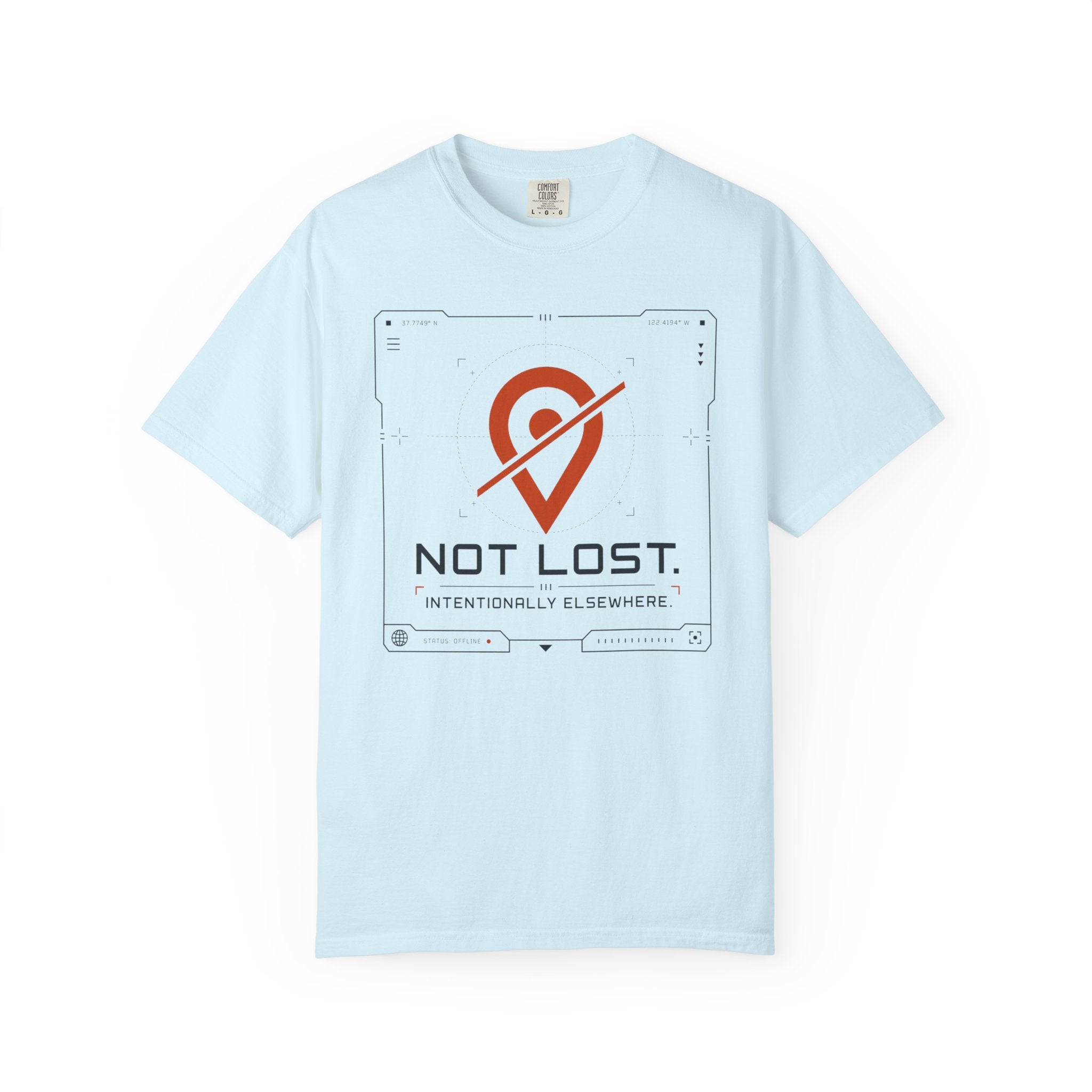 Not Lost Intentionally Elsewhere - T-Shirt