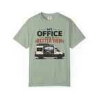 My Office Has A Better View - T-Shirt