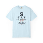Stay Curious Travel Further - T-Shirt