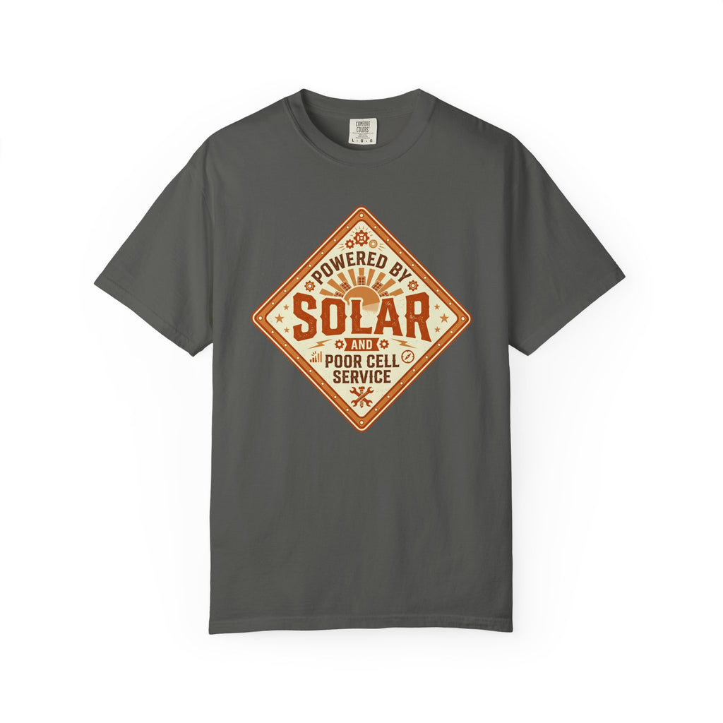 Powered By Solar And Poor Cell Service - T-Shirt