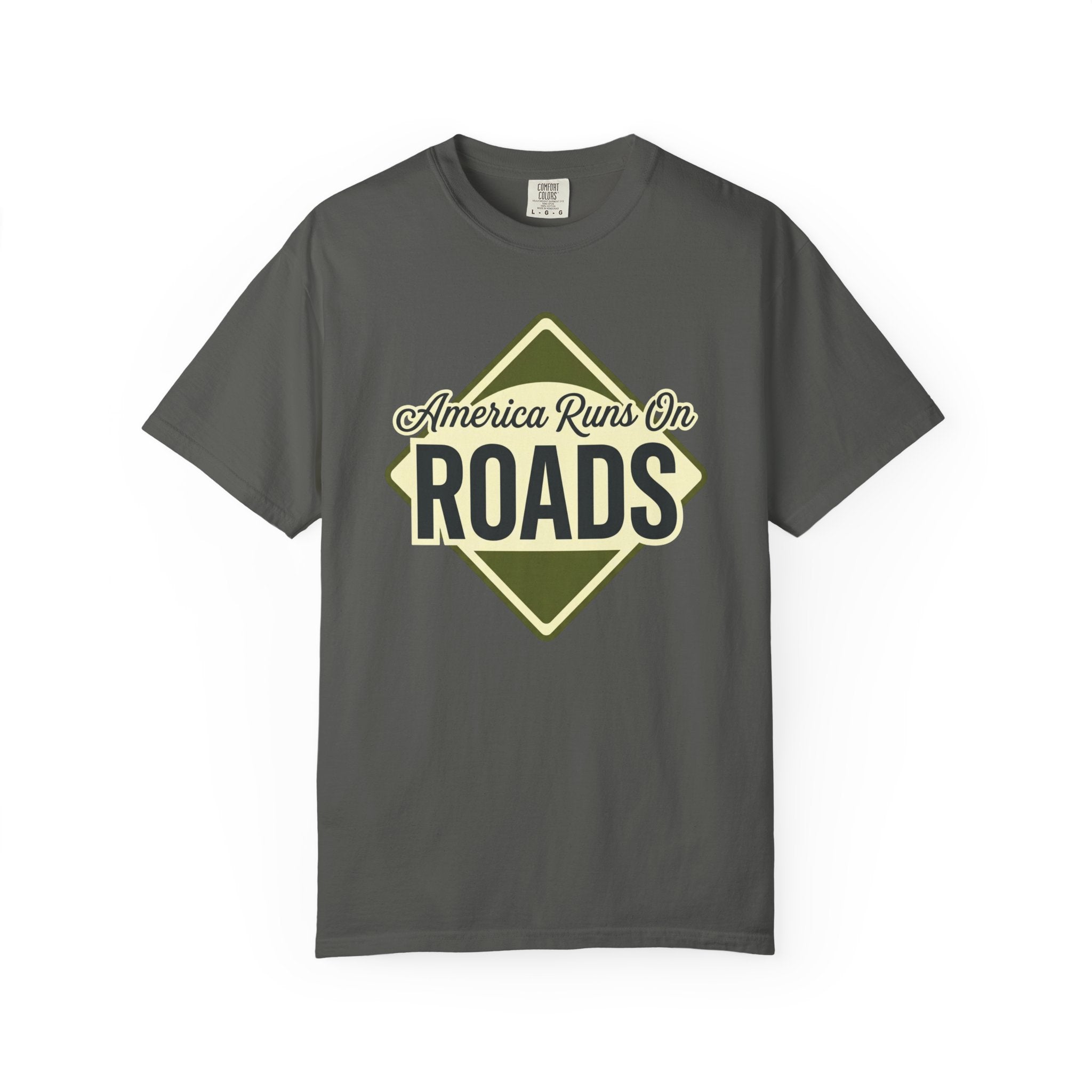 America runs On Roads - T-Shirt