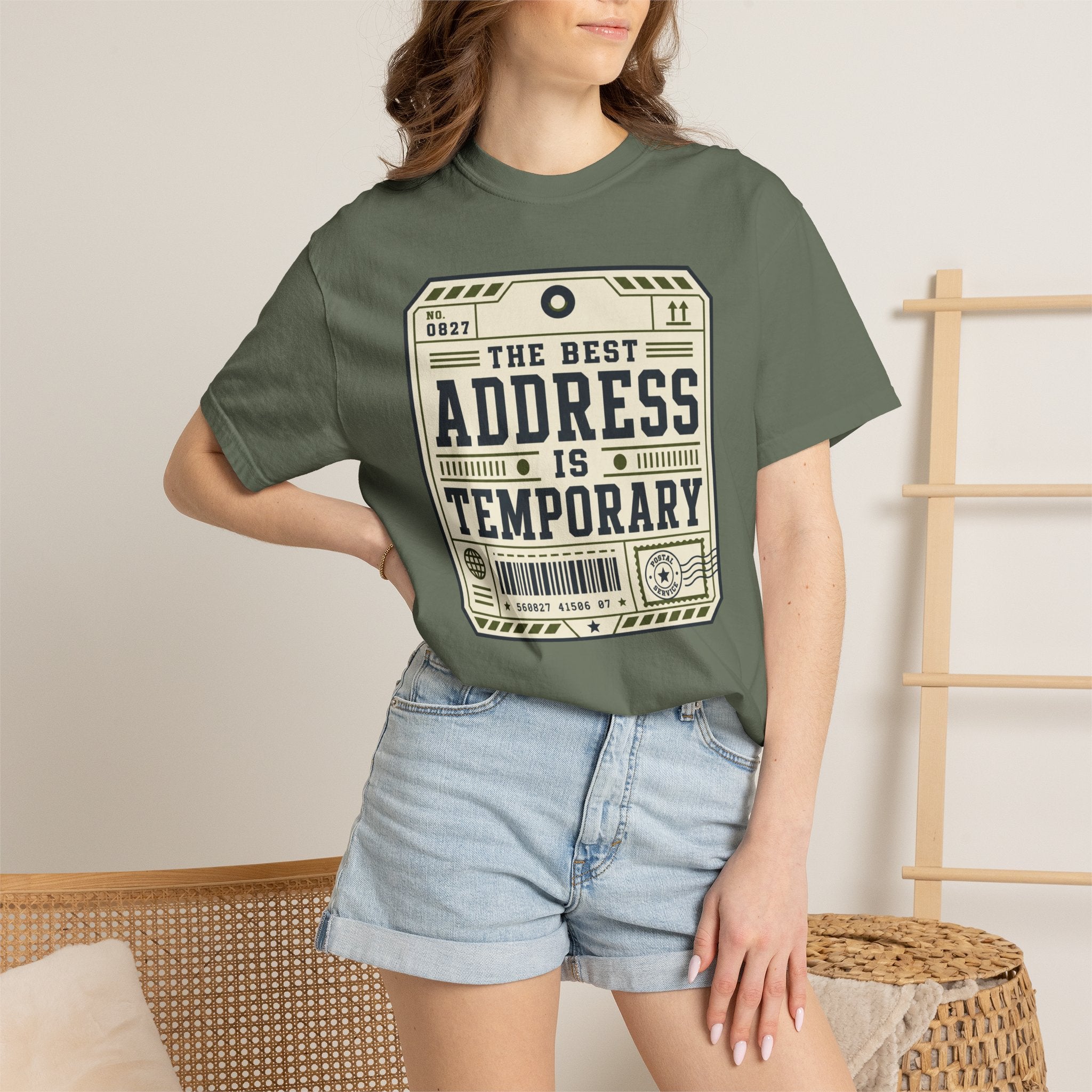 The Best Address Is Temporary - T-Shirt