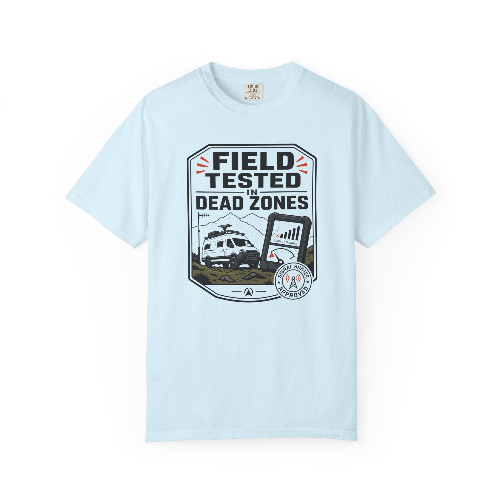 Field Tested In Dead Zones - T-Shirt