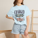 Charged Wild And Well Accompanied - T-Shirt