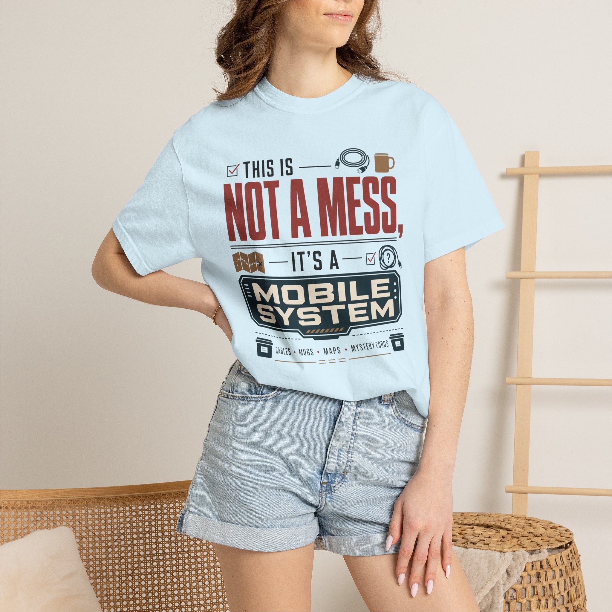 This Is Not A Mess ItS A Mobile System - T-Shirt
