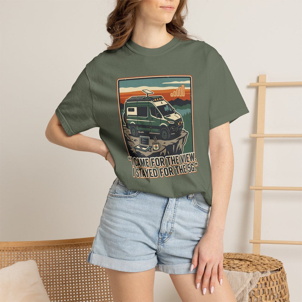 I Came For The View I Stayed 5G - T-Shirt
