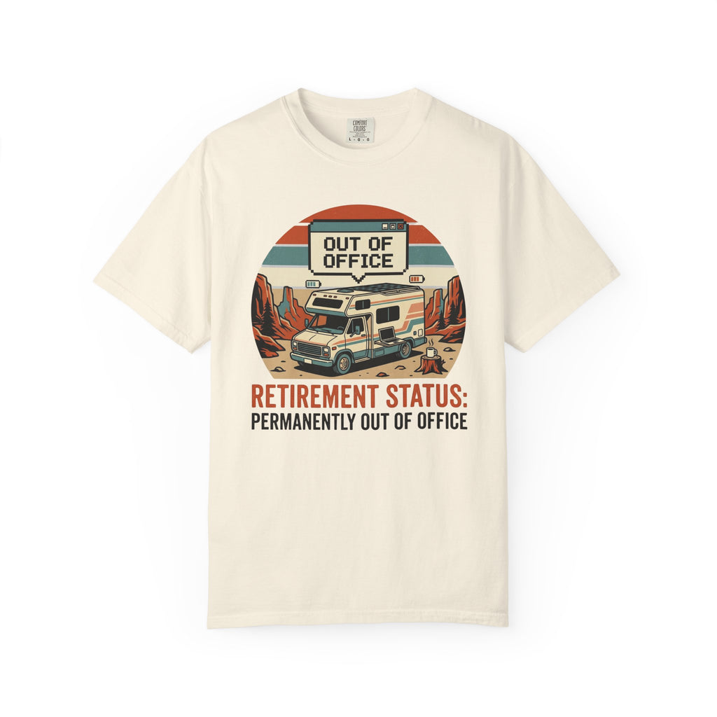 Retirement Status Permanently Out Of Office - T-Shirt