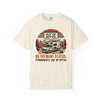 Retirement Status Permanently Out Of Office - T-Shirt