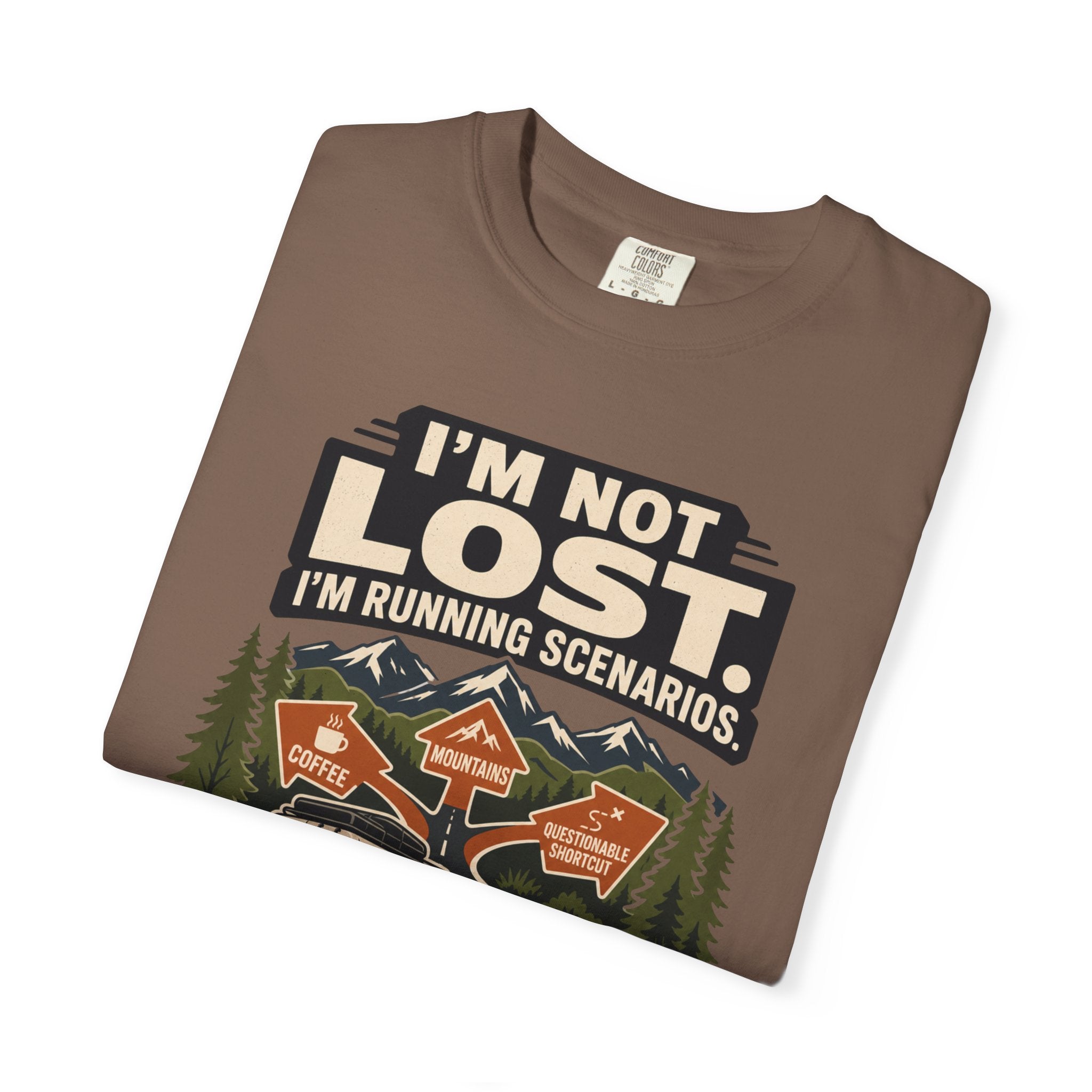 I M Not Lost I M Running Scenarios - T-Shirt