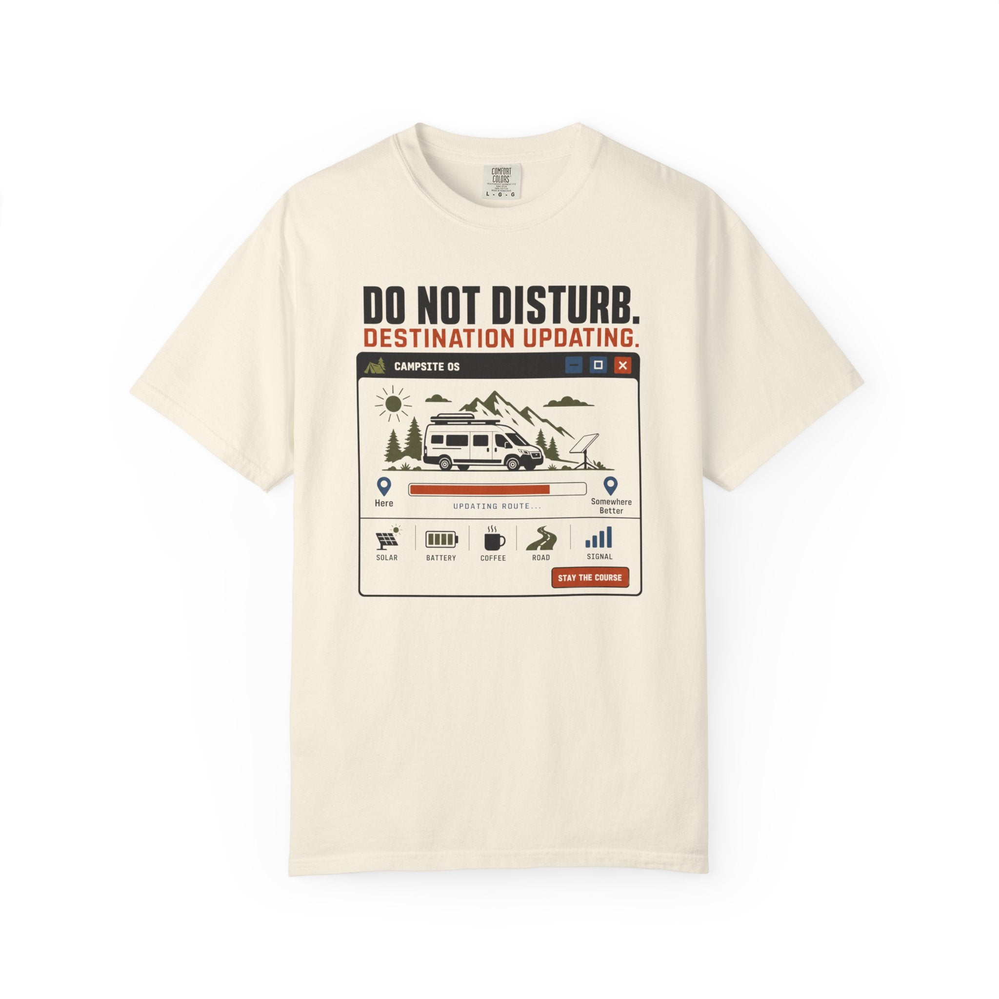 Do Not Disturb Destination Updating - T-Shirt