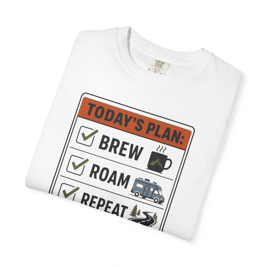 Today S Plan Brew Roam Repeat - T-Shirt