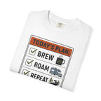 Today S Plan Brew Roam Repeat - T-Shirt