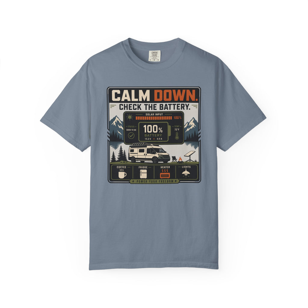 Calm Down Check The Battery - T-Shirt