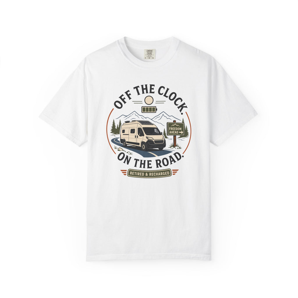 Off The Clock On The Road - T-Shirt
