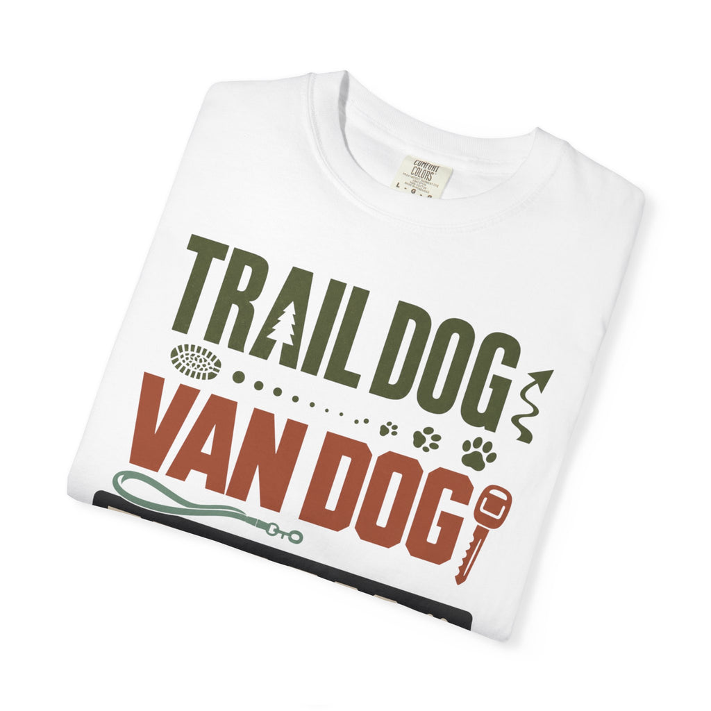 Trail Dog Van Dog Best Dog - T-Shirt