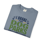I Brake For Dog Parks And Sunsets - T-Shirt