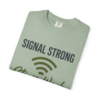 Signal Strong Stress Weak - T-Shirt