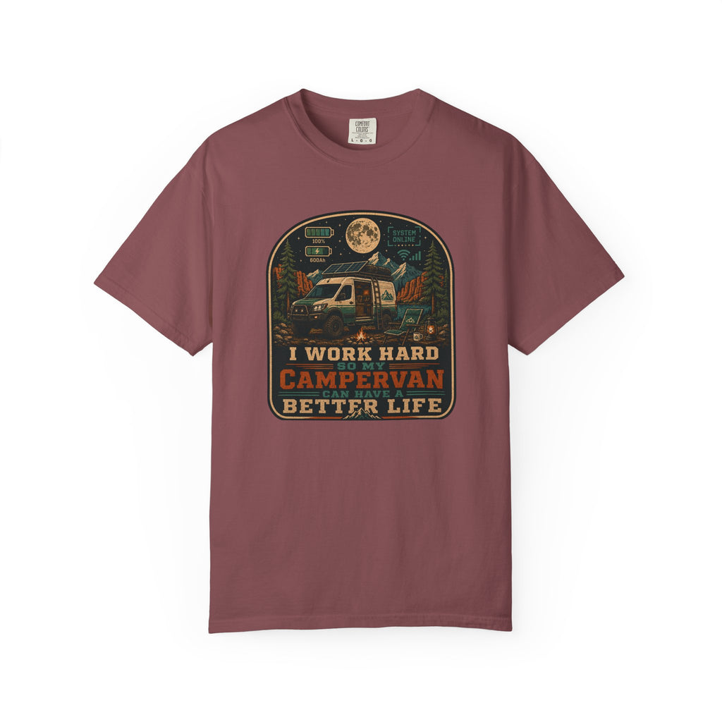 I work hard so my campervan can have a better life - T-Shirt