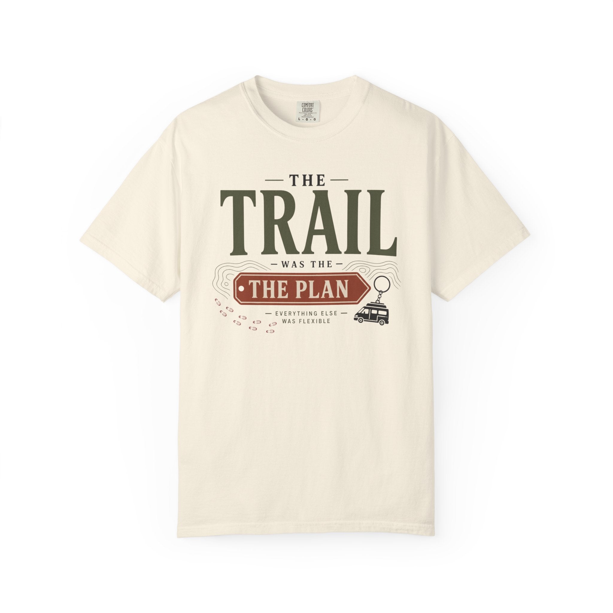 The Trail Was The Plan - T-Shirt
