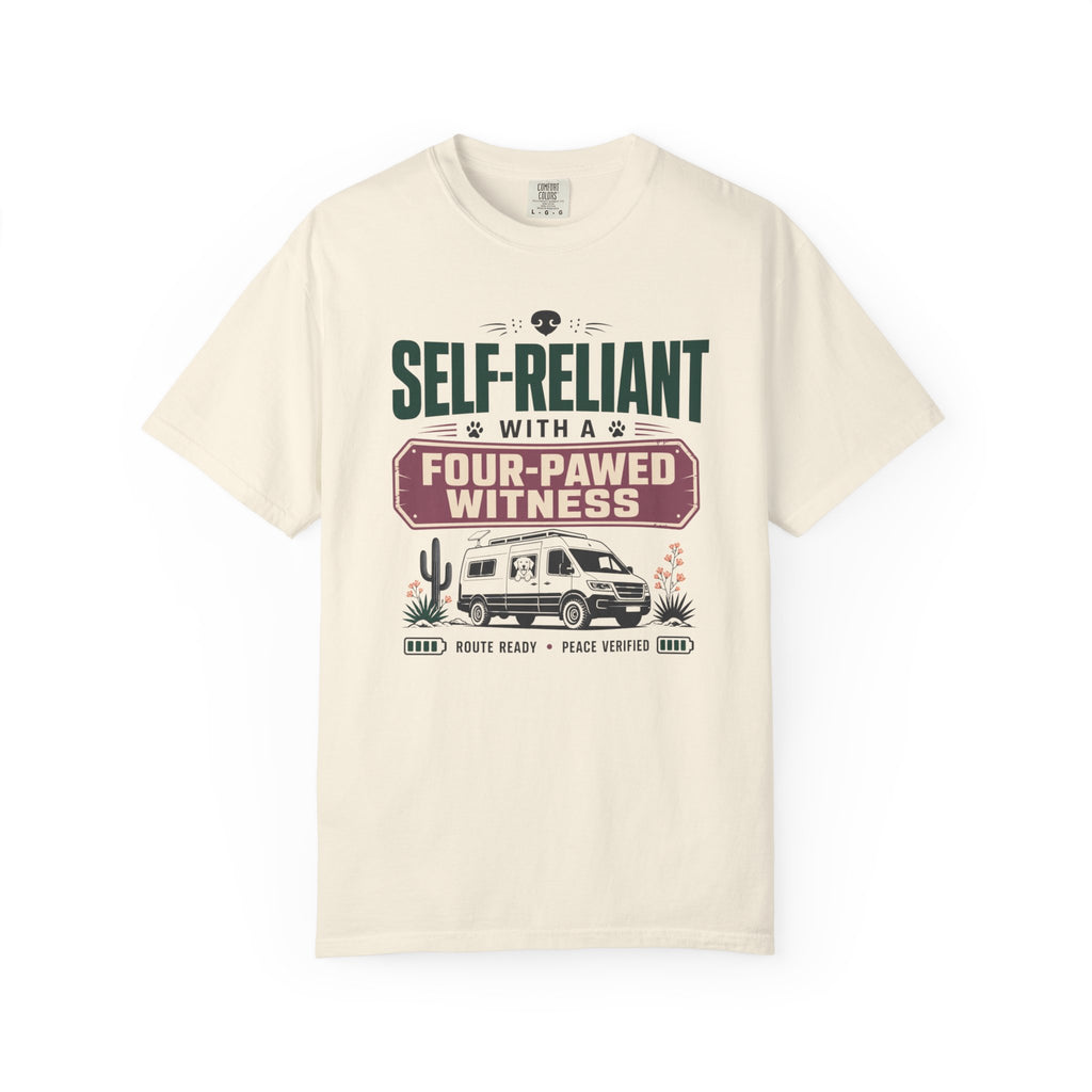Self Reliant With A Four Pawed Witness - T-Shirt