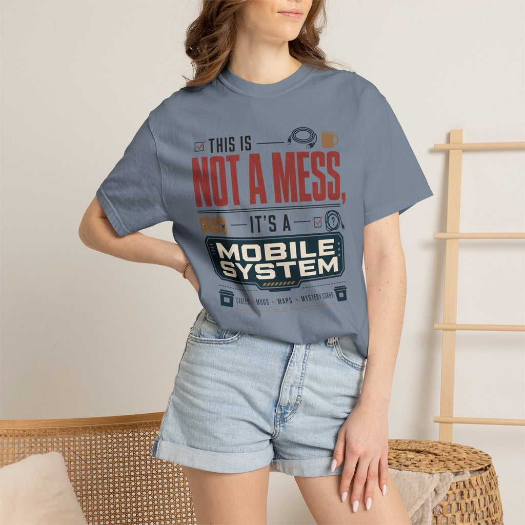 This Is Not A Mess ItS A Mobile System - T-Shirt