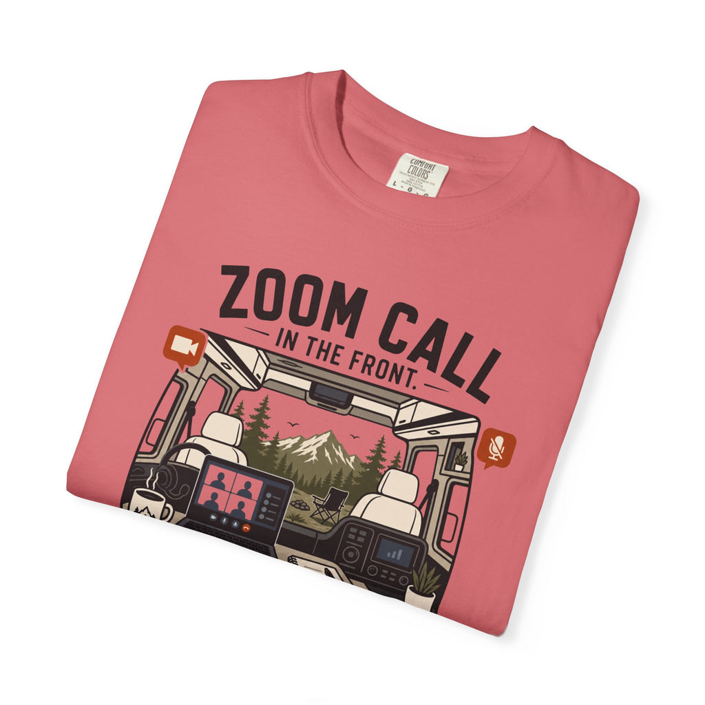 Zoom Call In The Front Mountains In The Back - T-Shirt