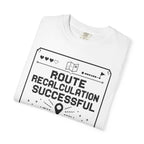 Route Calculation Successful - T-Shirt