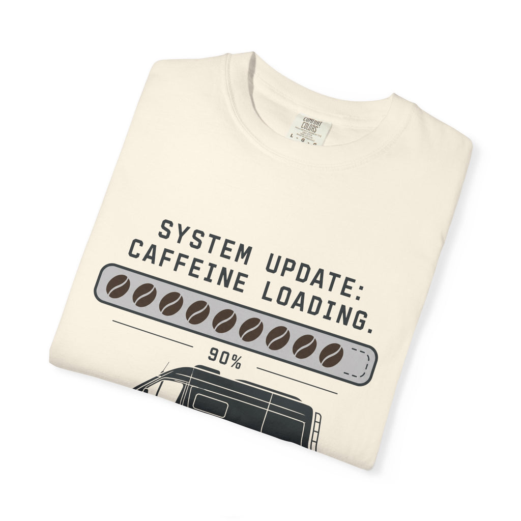 System Update Caffeine Loading - T-Shirt