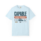 Capable Has Range - T-Shirt
