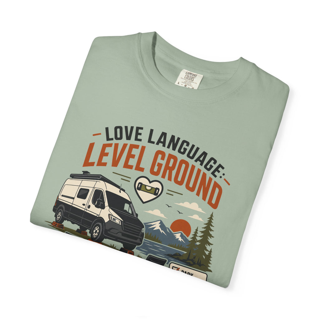 Love Language Level Ground - T-Shirt