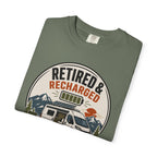 Retired And Recharged - T-Shirt
