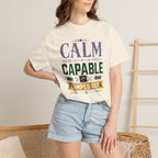 Calm Capable Camped Out - T-Shirt