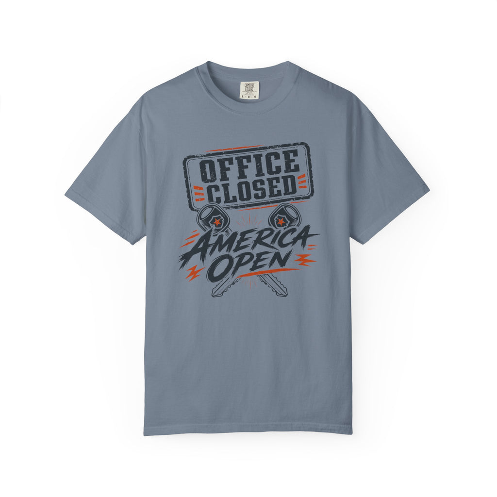 Office Closed America Open - T-Shirt
