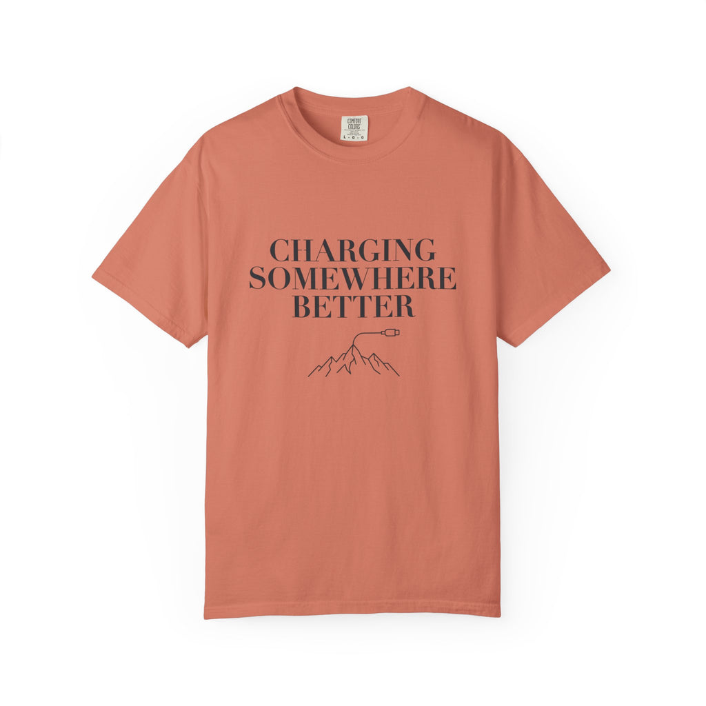 Charging Somewhere Better - T-Shirt