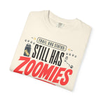 Trail Dog Status Still Has Zoomies - T-Shirt