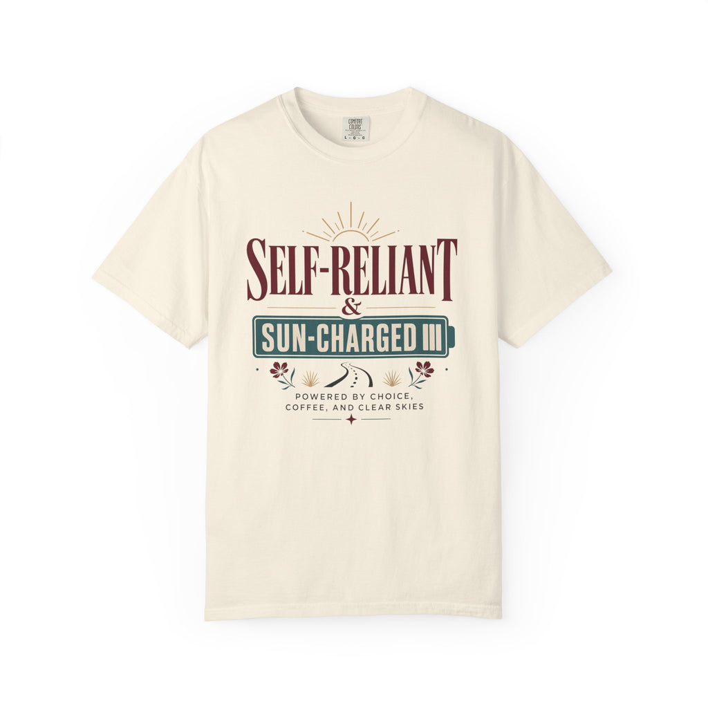Self Reliant And Sun Charged - T-Shirt