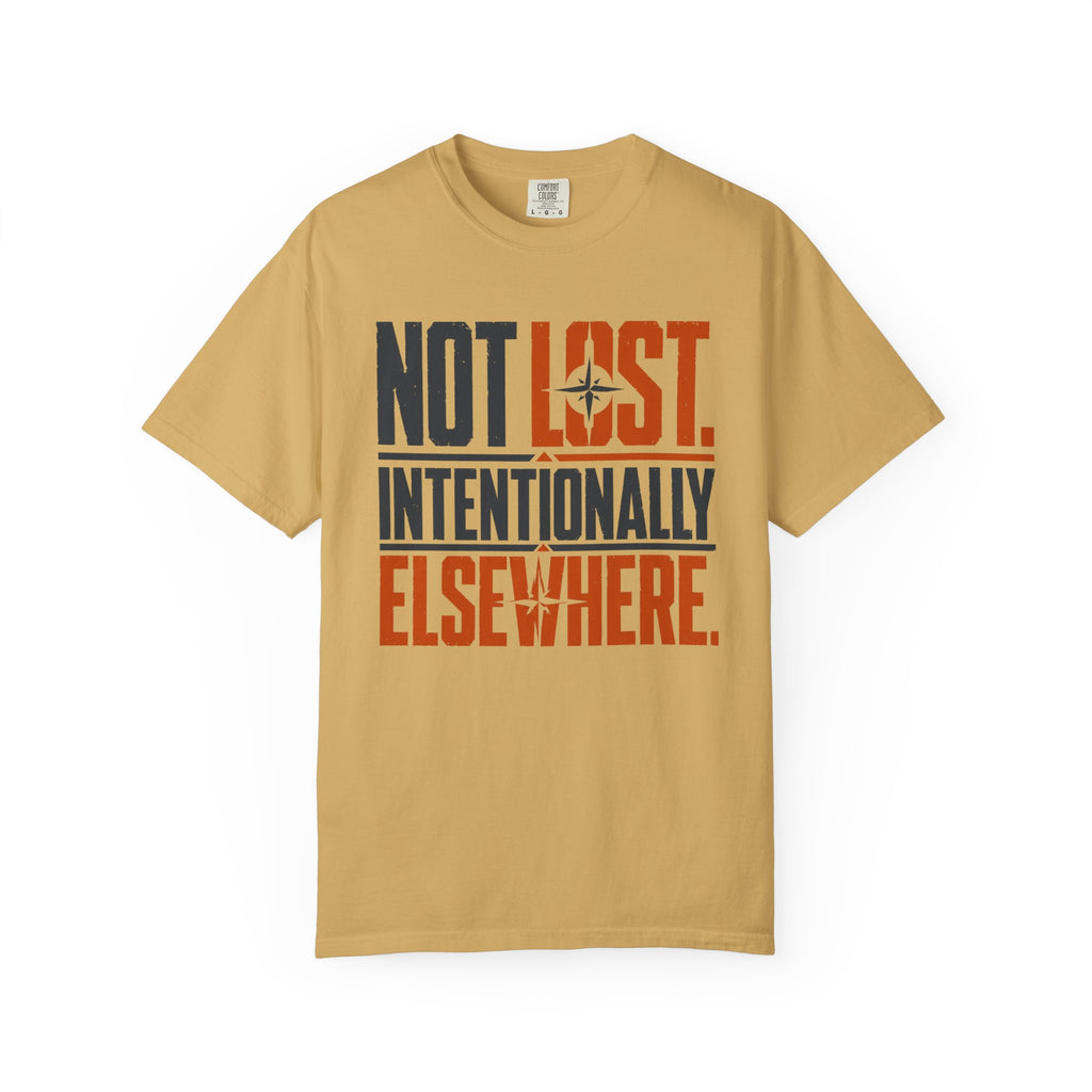 Not Lost Intentionally Elsewhere - T-Shirt