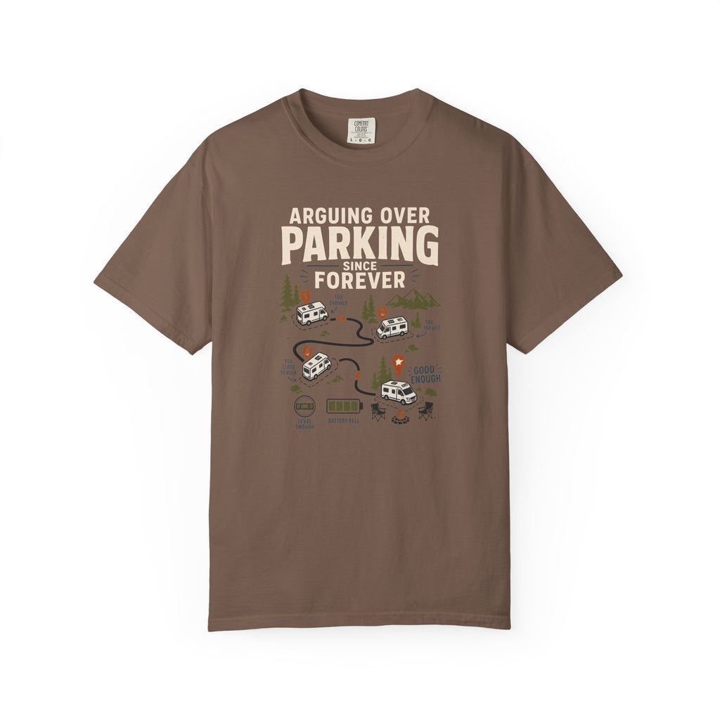 Arguing Over Parking Since Forever - T-Shirt