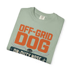 Off Grid Dog On Duty Nose - T-Shirt