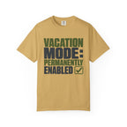Vacation Mode Permanently Enabled - T-Shirt