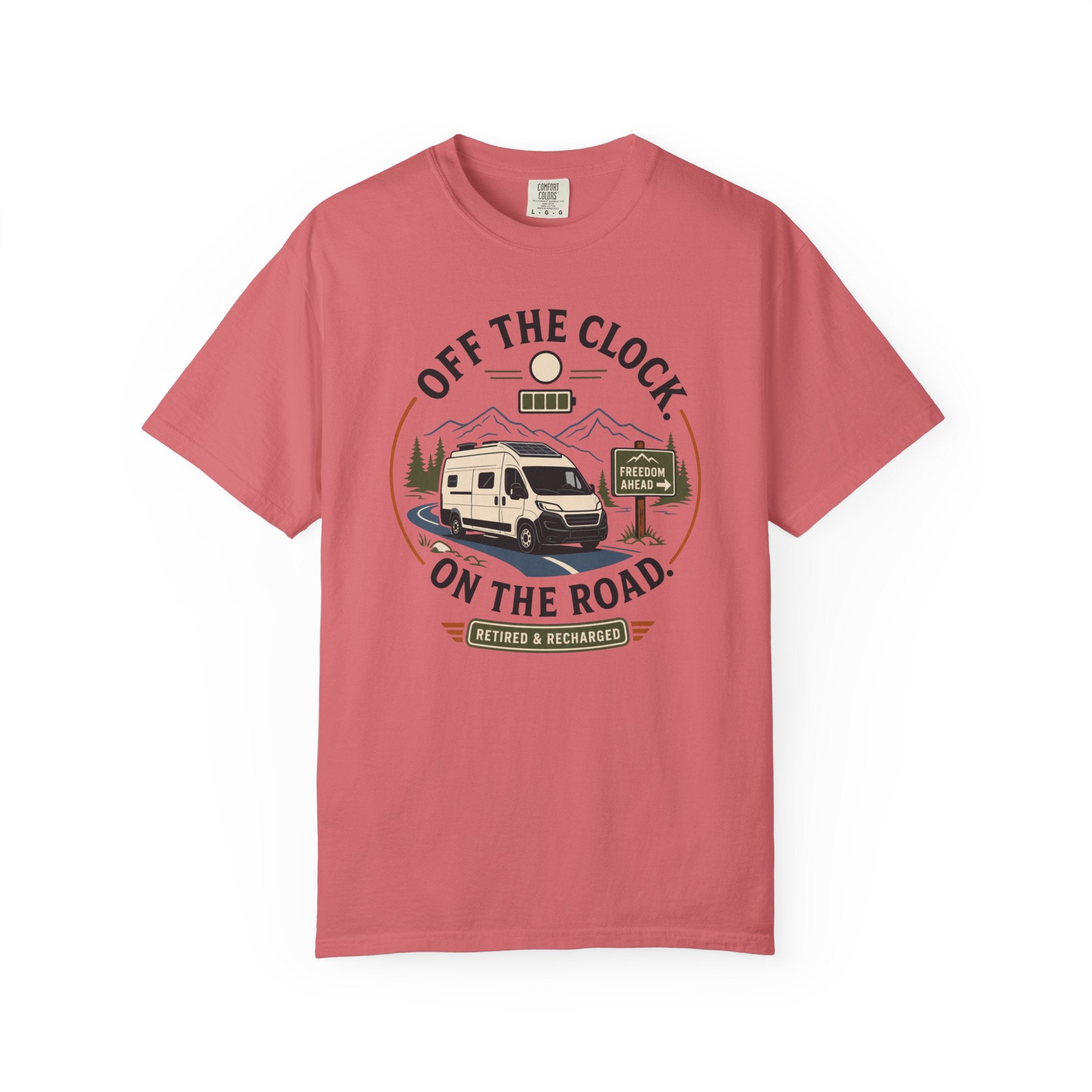 Off The Clock On The Road - T-Shirt