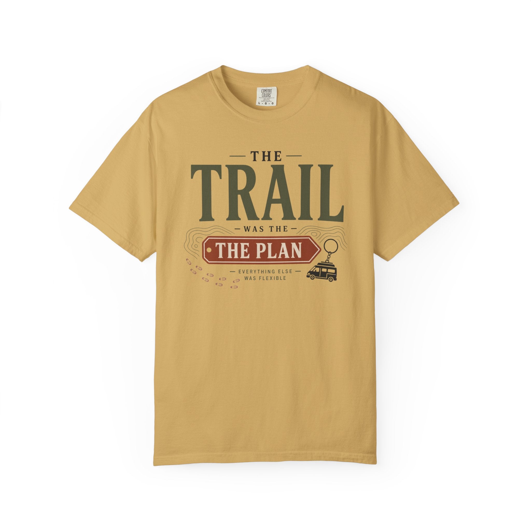 The Trail Was The Plan - T-Shirt