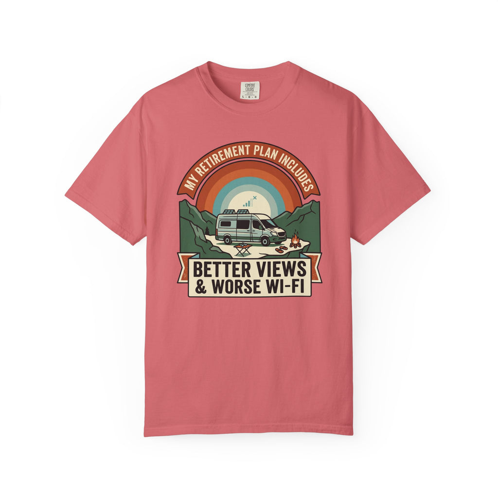 My Retirement Plan Includes Better Views - T-Shirt