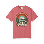 My Retirement Plan Includes Better Views - T-Shirt